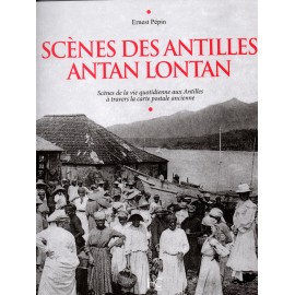 Scènes des Antilles ANTAN LONTAN